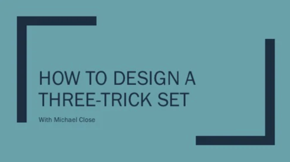 How to Design a Three Trick Set