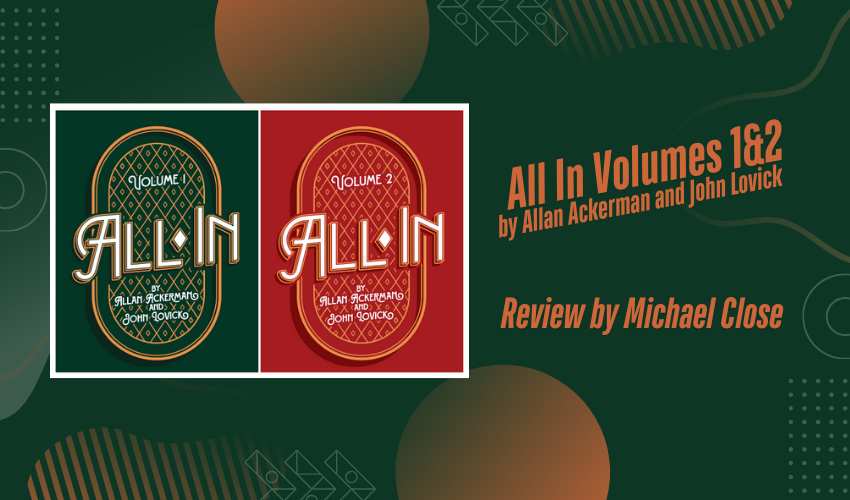 All In Volumes 1 and 2 by Allan Ackerman and John Lovick