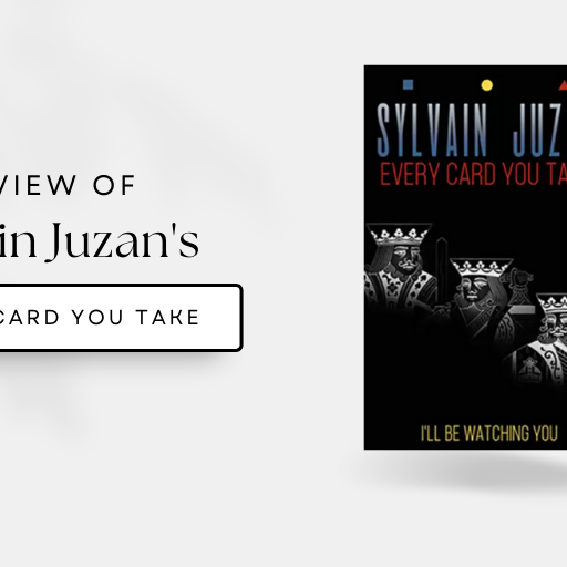 Every Card You Take by Sylvain Juzan