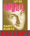 Flurious video DOWNLOAD (Excerpt of Let's Get Flurious) by Gary Kurtz