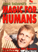 Magic For Humans by Frank Balzerak video DOWNLOAD