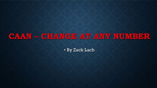 CAAN - Change At Any Number by Zack Lach video DOWNLOAD