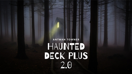 Haunted Deck Plus 2.0 by Antwan Towner video DOWNLOAD