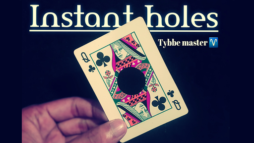 Instant Holes by Tybbe master video DOWNLOAD