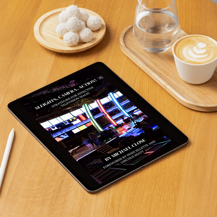 Sleights, Camera, Action! - Strategies for Effective Television Magic Ebook