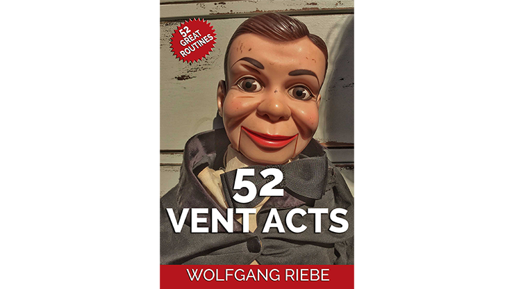 52 Vent Acts by Wolfgang Riebe eBook DOWNLOAD
