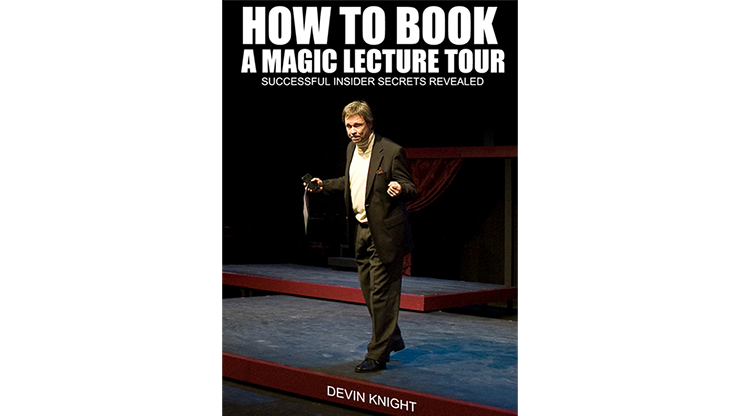 So You Want To Do A Magic Lecture Tour by Devin Knight eBook DOWNLOAD