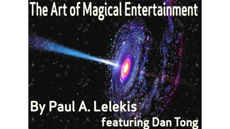 The Art of Magical Entertainment by Paul A. Lelekis Mixed Media DOWNLOAD