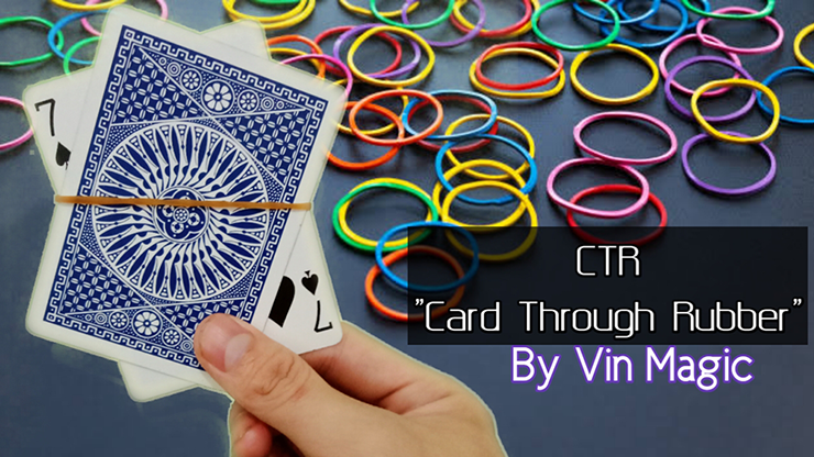 CTR (Card Through Rubber) by Vin Magic video DOWNLOAD