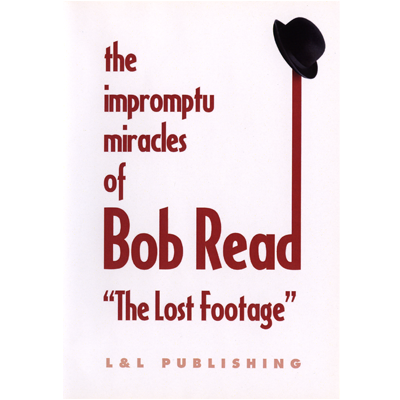 The Impromptu Miracles of Bob Read "The Lost Footage" by L & L Publishing video DOWNLOAD