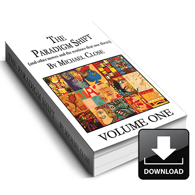 The Paradigm Shift Ebook: Volume One - Instant Download - MichaelClose.com